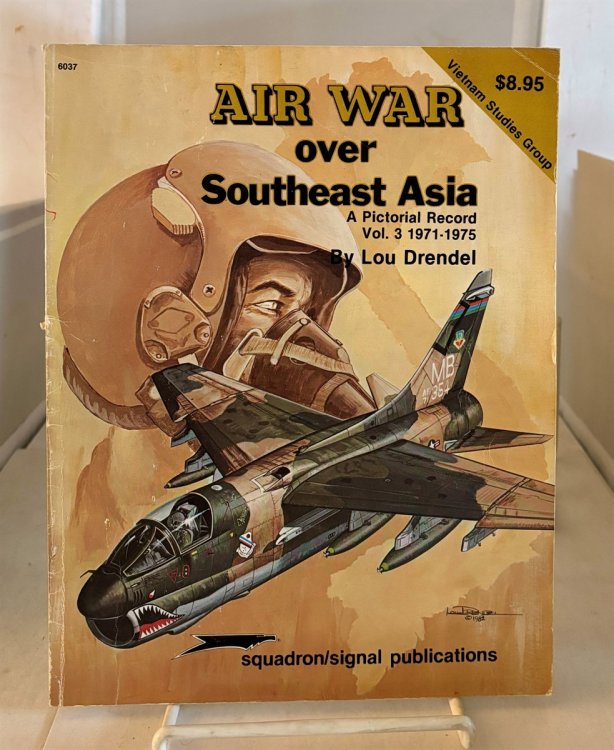 Air War Over Southeast Asia A Pictorial Record Vol. 3, 1971-1975 - Vietnam Studies Group series