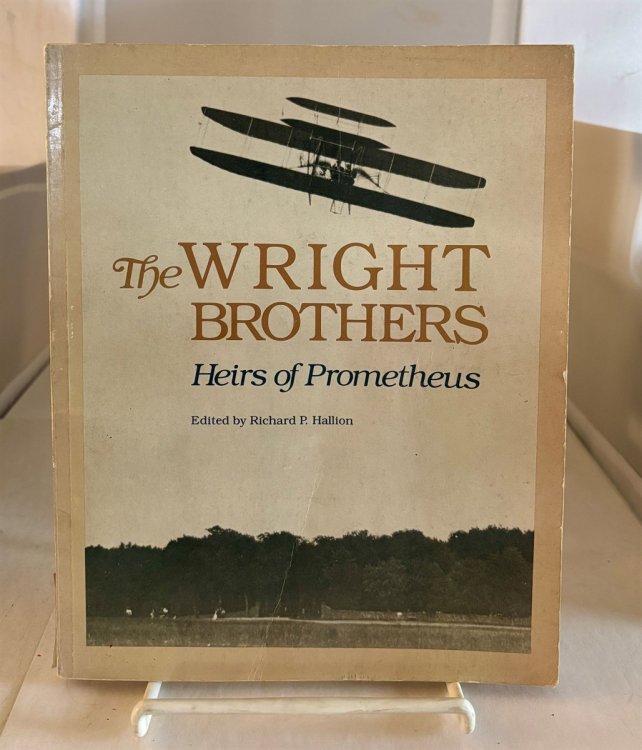 The Wright Brothers Heirs of Prometheus