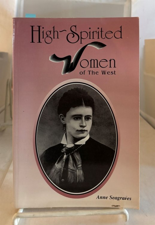 High-Spirited Women of the West