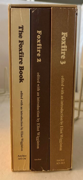 The Foxfire Book / Foxfire 2 / Foxfire 3