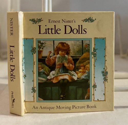 Little Dolls An Antique Moving Picture Book