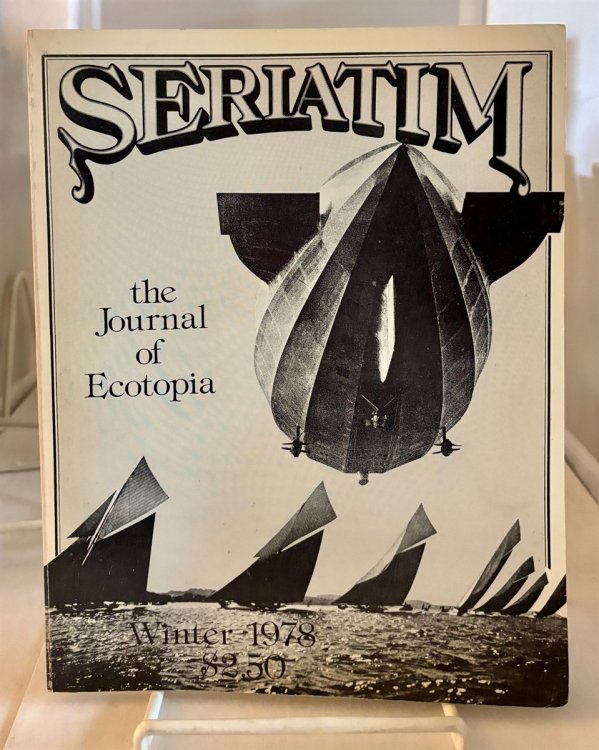 Seriatim Journal of Ecotopia - Winter 1978, Vol. 2, No. 1 (Whole Issue No. 5)