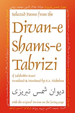 Selected Poems from the Divan-e Shams-e Tabrizi