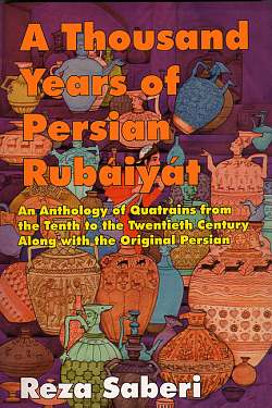 A Thousand Years of Persian Rubiyyat