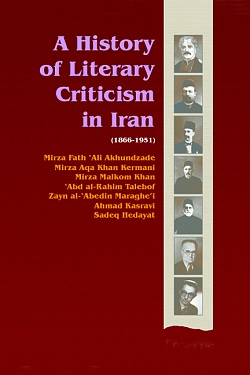 A History of Literary Criticism in Iran, 1866-1951