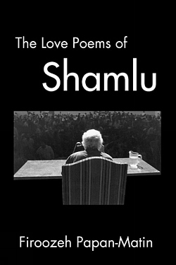 The Love Poems of Ahmad Shamlu