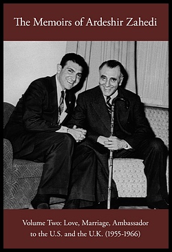 The Memoirs of Ardeshir Zahedi, Volume II [English]