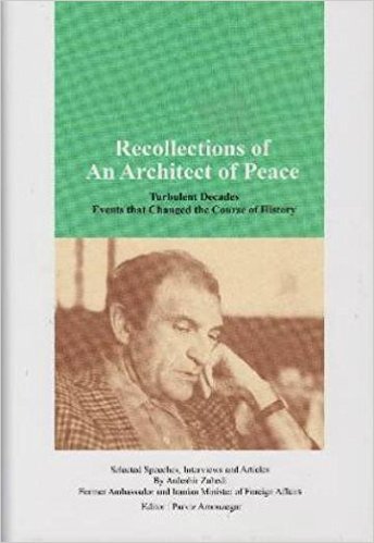 Recollections of An Architect of Peace: turbulent decades events that changed the course of history