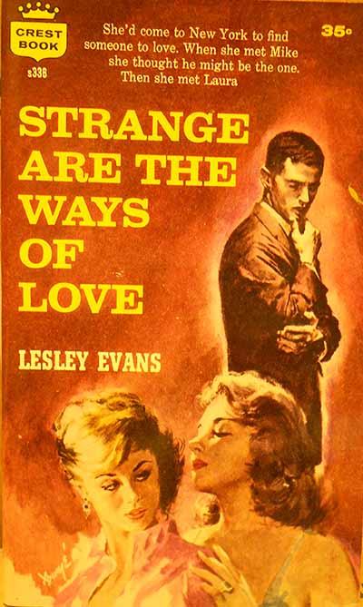STRANGE ARE THE WAYS OF LOVE
