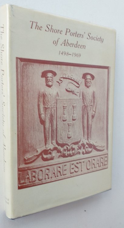 The Shore Porters' Society of Aberdeen 1498-1998