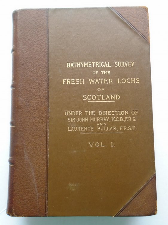 Bathymetrical Survey of the Scottish Fresh Water Lochs During the Years 1897 to 1909: Report on the Scientific Results (Volume 1)