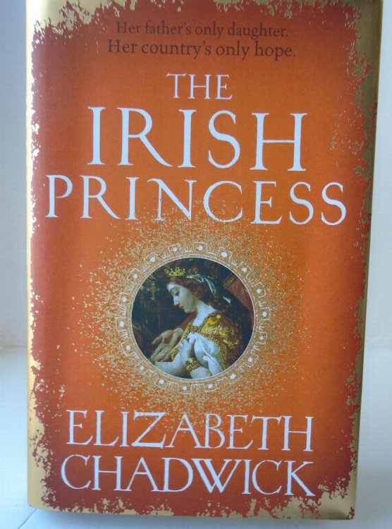 The Irish Princess: Her father's only daughter. Her country's only hope.