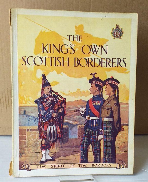 The Spirit of the Borders. King's Own Scottish Borderers.