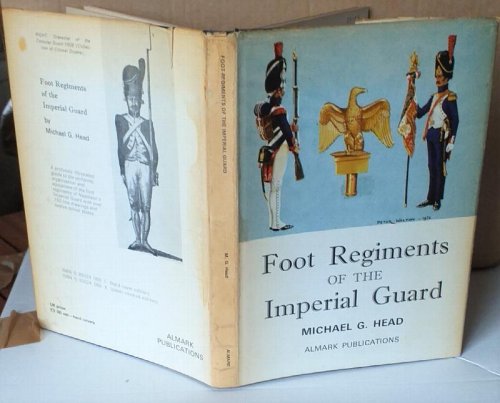Foot Regiments of the Imperial Guard.