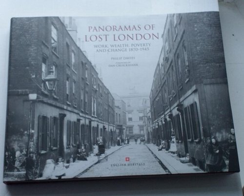 Panoramas of Lost London: Work, Wealth, Poverty and Change 1870-1945