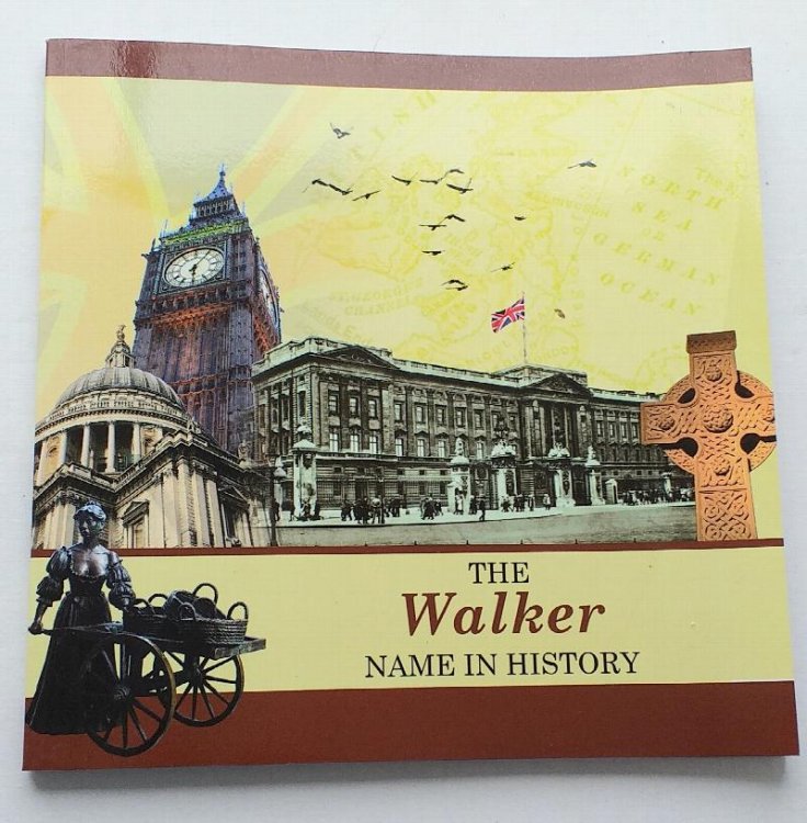 The Walker Name in History (Our name in History)