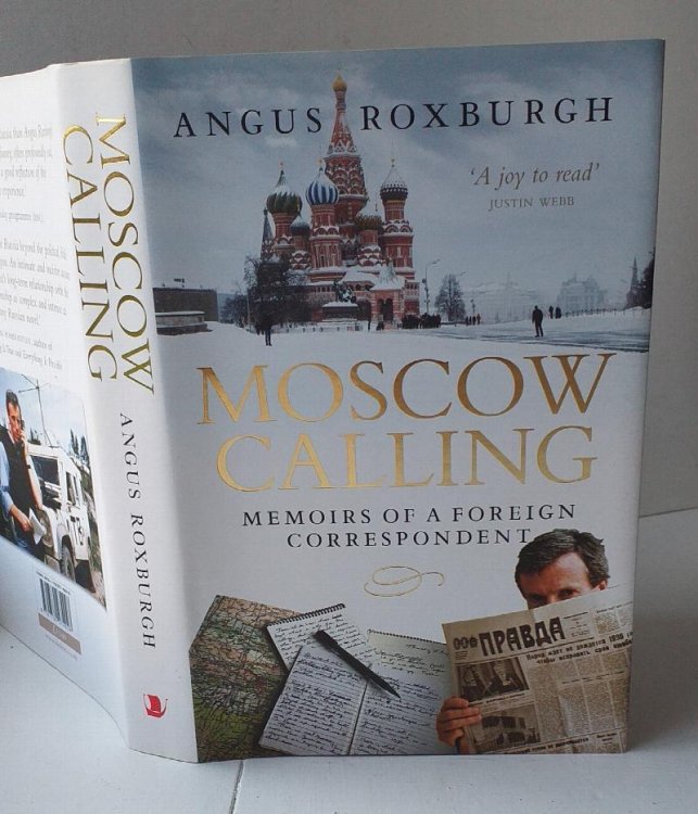 Moscow Calling - Memoirs of a Foreign Correspondent.