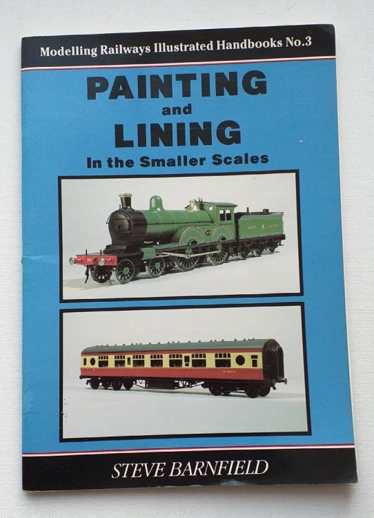 Painting and Lining in the Smaller Scales. Modelling railways Illustrated handbooks No.3