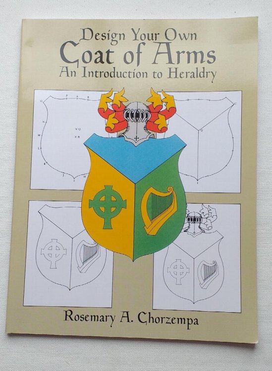 Design Your Own Coat of Arms: An Introduction to Heraldry