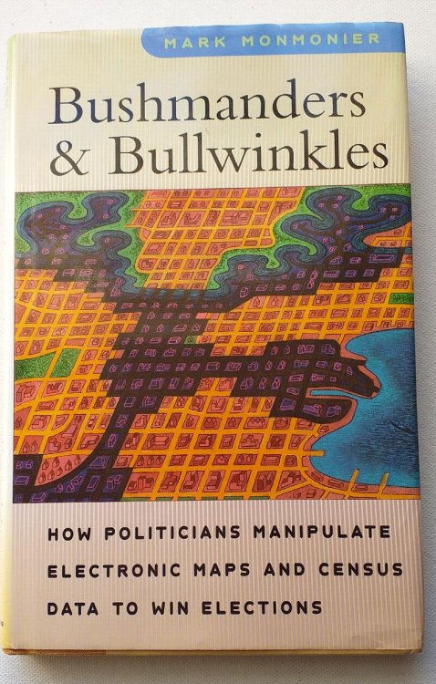 Bushmanders and Bullwinkles : How Politicians Manipulate Electronic Maps and Census Data to Win Elections
