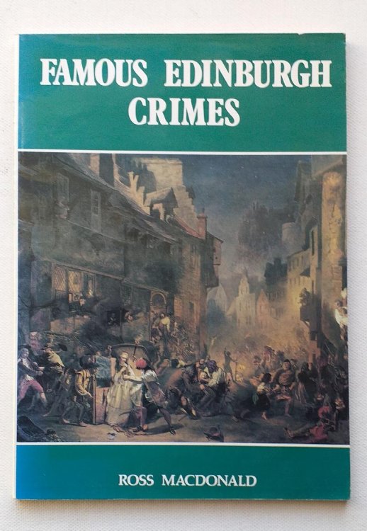 Famous Edinburgh Crimes