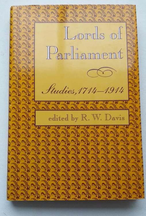 Lords of Parliament : Studies, 1714-1914