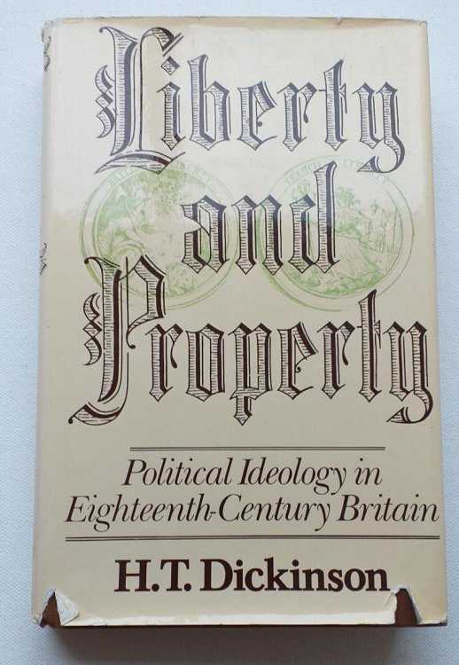 Liberty and Property : Political Ideology in Eighteenth-Century Britain