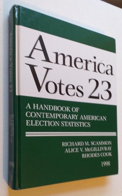 America Votes 23 1998 - A Handbook of contemporary American Election Statistics