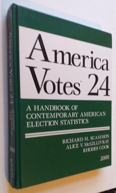 America Votes 24 2000 - A Handbook of contemporary American Election Statistics