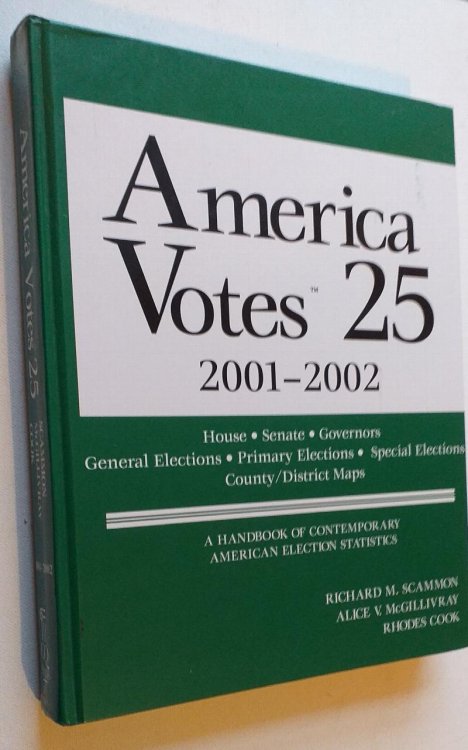 America Votes 25 2001-2002 - A Handbook of contemporary American Election Statistics