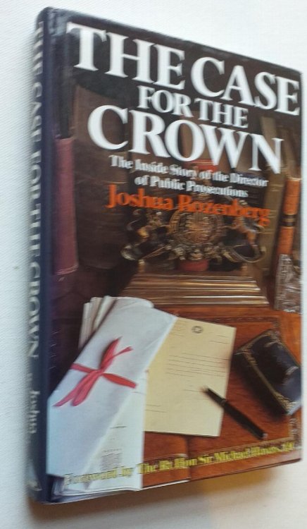 The Case for the Crown: Inside Story of the Director of Public Prosecutions