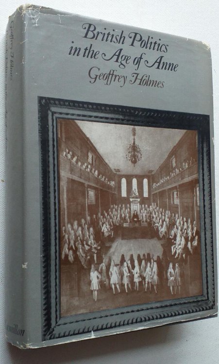 British Politics In The Age of Anne