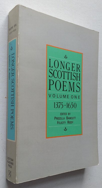 Longer Scottish poems, Volume One: 1375 - 1650