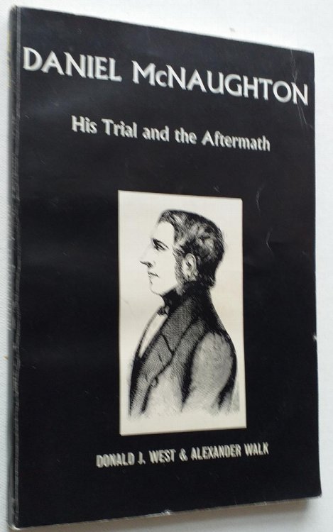 Daniel McNaughton: His Trial and the Aftermath