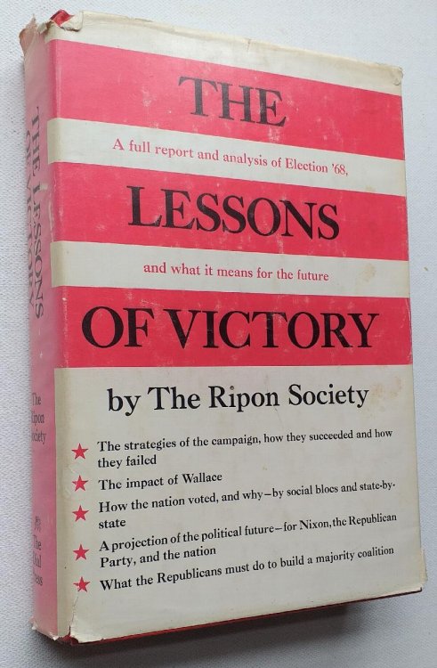 The Lessons of Victory. A Full Report and Analysis of Election '68, and What it Means for the Future