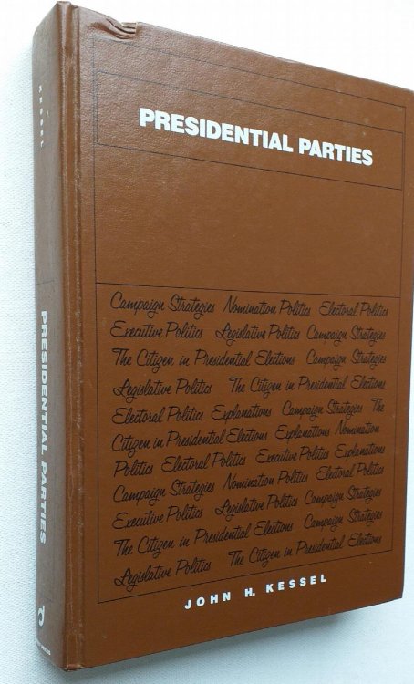Presidential Parties. The Dorsey Series in Political Science