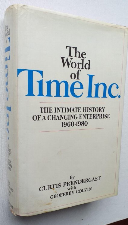 The World of Time Inc.: The Intimate History of a Changing Enterprise : 1960-1980