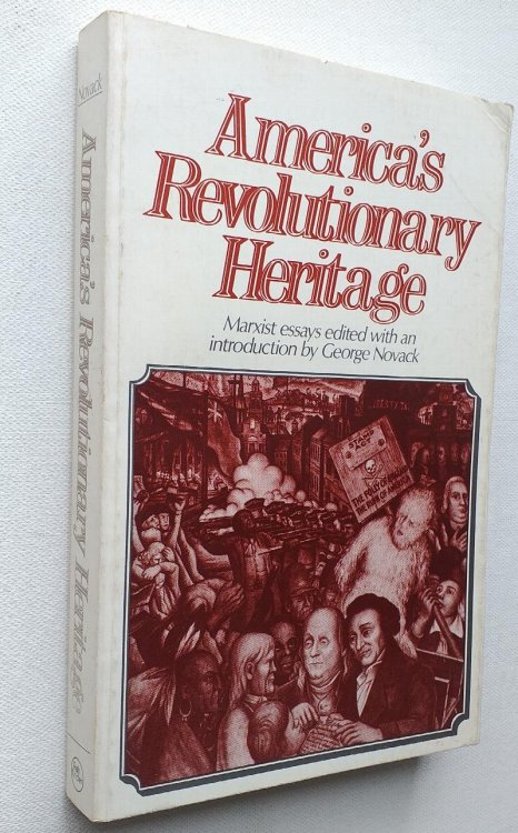 America's Revolutionary Heritage: Marxist Essays