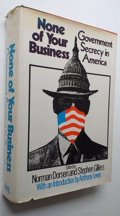 None of Your Business, Government Secrecy in America