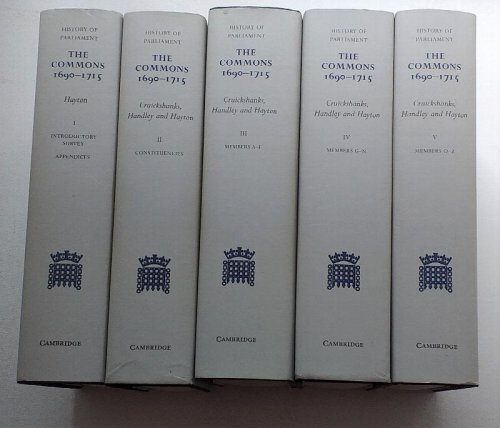 The History of Parliament - The House of Commons 1690-1715. Five volume set