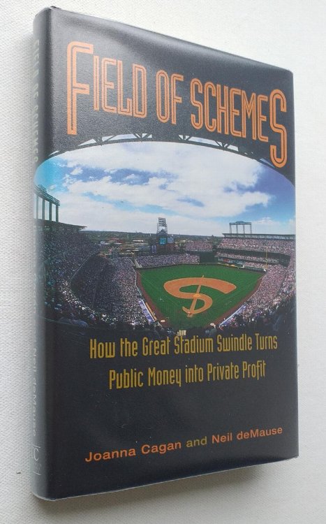 Field of Schemes: How the Great Stadium Swindle Turns Public Money into Private Profit