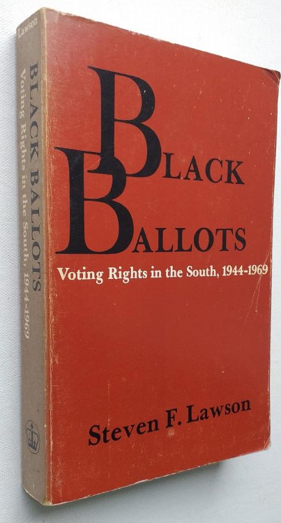 Black Ballots: Voting Rights in the South, 1944-1969 (Contemporary American History Series)