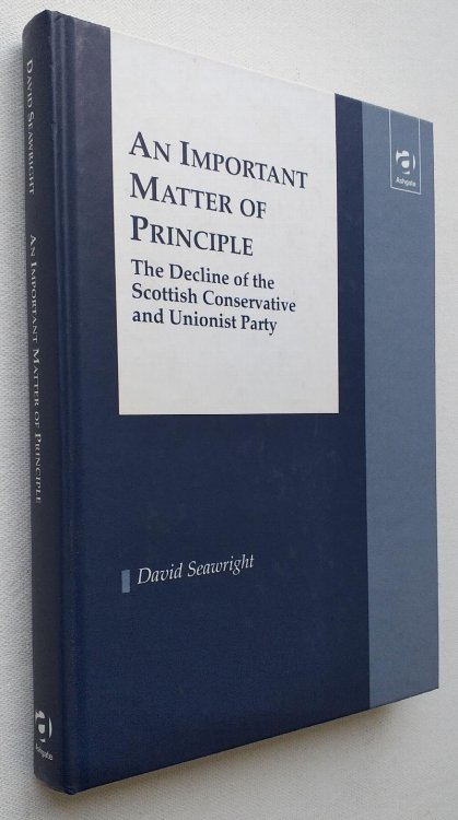 An Important Matter of Principle: Decline of the Scottish Conservative and Unionist Party