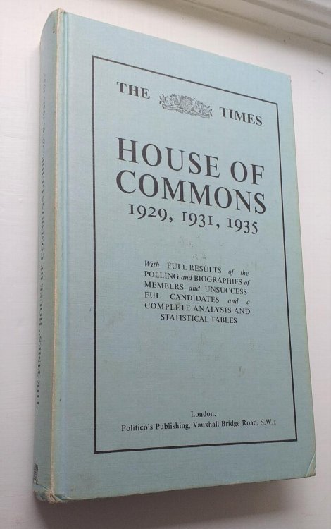 The Times House of Commons 1929, 1931, 1935
