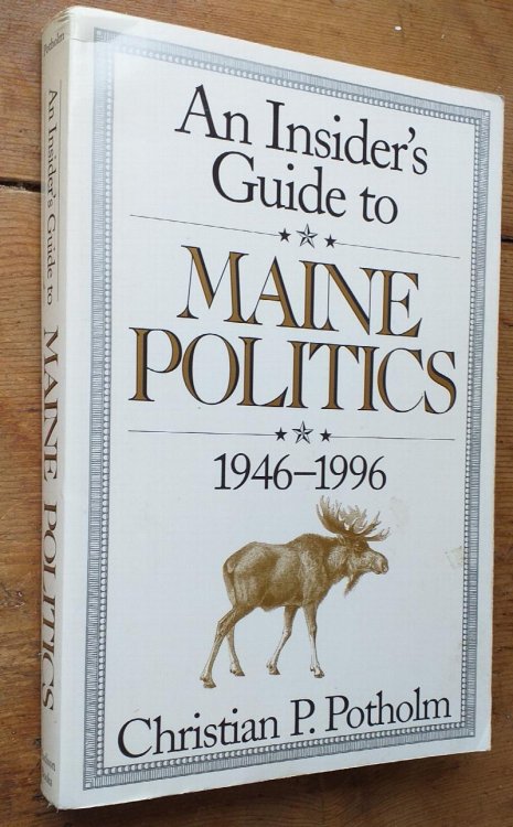 An Insider's Guide to Maine Politics