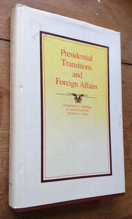 Presidential Transitions and Foreign Affairs (Miller Center Series on the American Presidency)