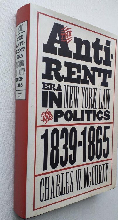The Anti-rent Era in New York Law and Politics, 1839-1865 (Studies in Legal History)