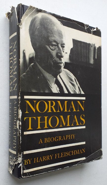 Norman Thomas A biography