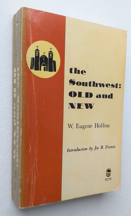 The Southwest: Old and New.