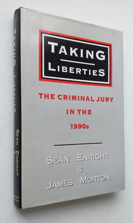 Taking Liberties. The Criminal Jury in the 1990's.